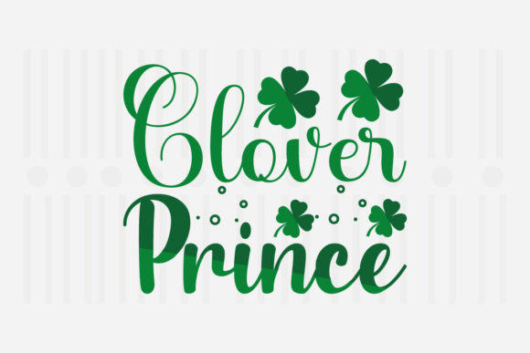 Clover Prince SVG for Crafts and Graphics