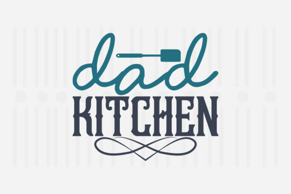 Dad Kitchen SVG: A Versatile Graphic Design Asset for Crafts