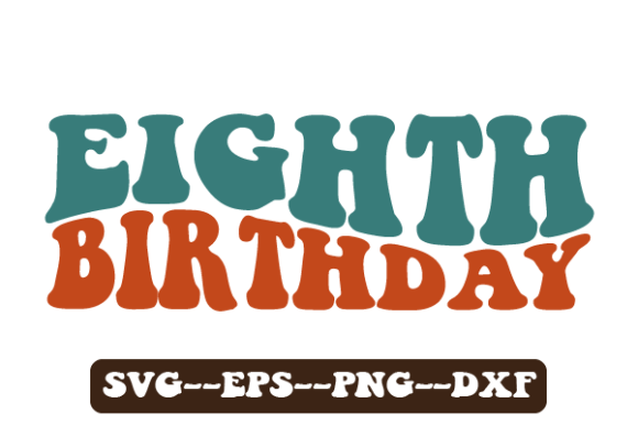 Eighth Birthday Retro Wavy Svg for Crafts and Graphics