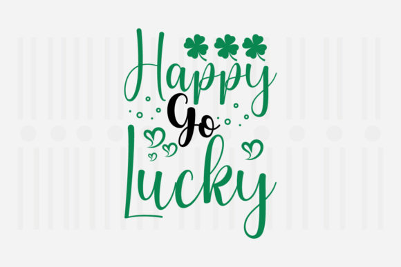 Happy Go Lucky St. Patrick's SVG for Crafts and Graphics