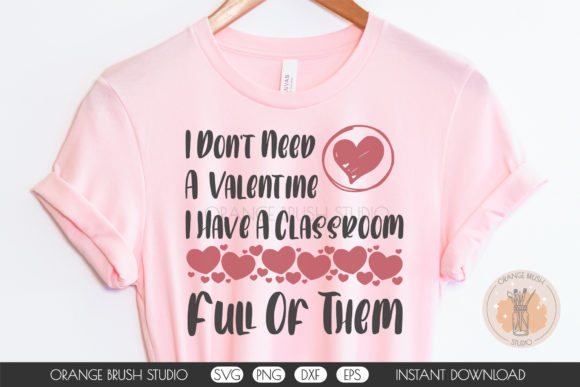 I Don t Need a Valentine SVG Cute Quote for Crafts and Graphics