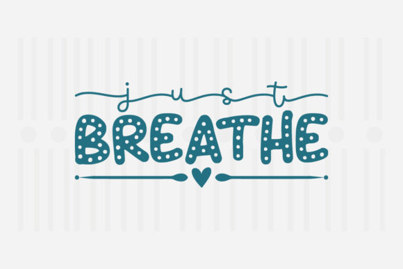 Just Breathe Mother’s Day SVG for Crafts and Graphics