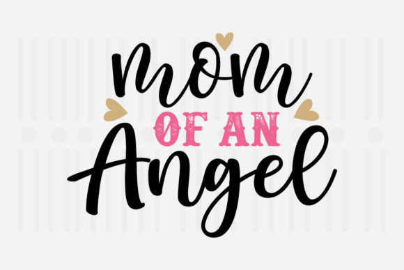 Mom of an Angel Mother's Day SVG for Crafts and Graphics