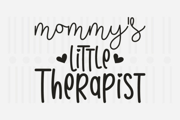 Mommys Little Therapist Mother s Day SVG Graphics for Crafts