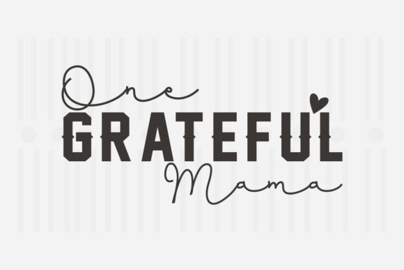 One Grateful Mama SVG for Crafts and Graphics
