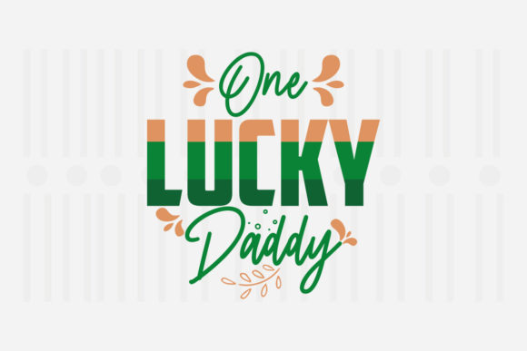 One Lucky Daddy St. Patrick’s SVG Design Review