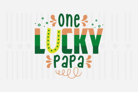 One Lucky Papa SVG for Crafts and Graphics