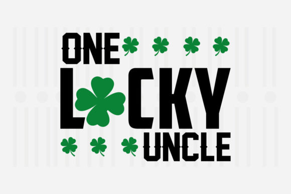 One Lucky Uncle St. Patrick’s SVG for Crafts and Graphics