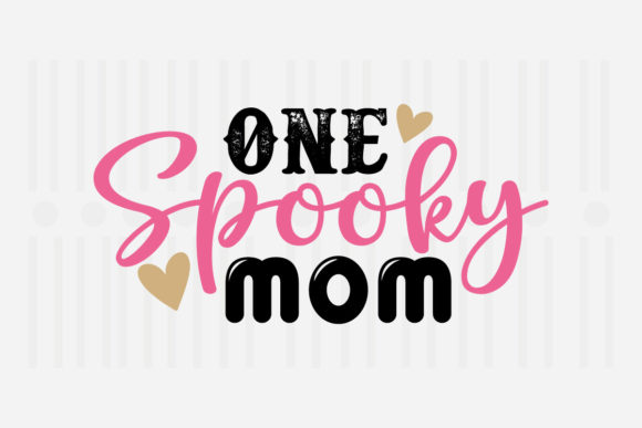 One Spooky Mom SVG for Crafts and Graphics