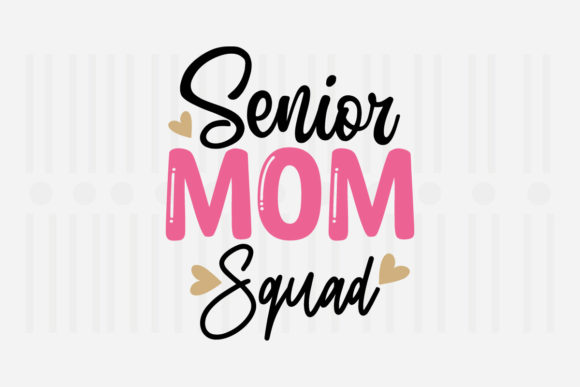 Senior Mom Squad Mother's Day SVG Review